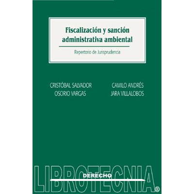 Fiscalización y sanción administrativa ambiental