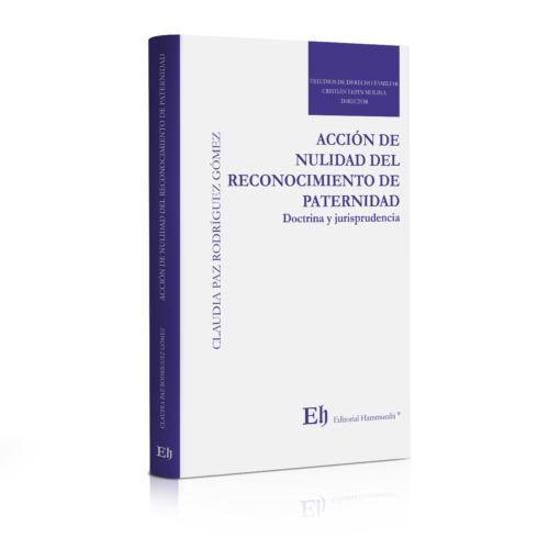 ACCIÓN DE NULIDAD DEL RECONOCIMIENTO DE PATERNIDAD Doctrina y jurisprudencia