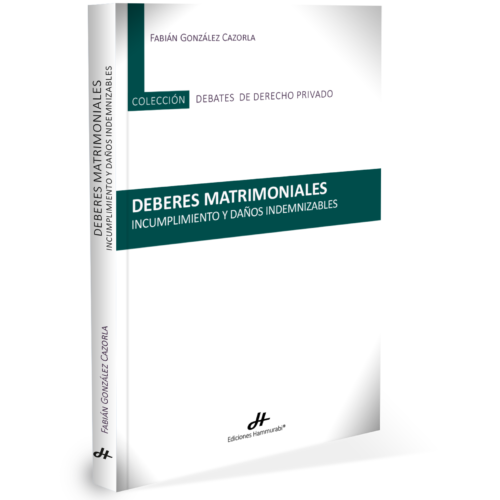 DEBERES MATRIMONIALES, INCUMPLIMIENTO Y DAÑOS INDEMNIZABLES