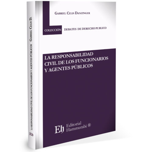 LA RESPONSABILIDAD CIVIL DE LOS FUNCIONARIOS Y AGENTES PÚBLICOS
