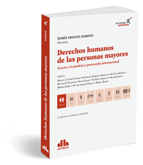 DERECHOS HUMANOS DE LAS PERSONAS MAYORES Acceso a la justicia y protección internacional