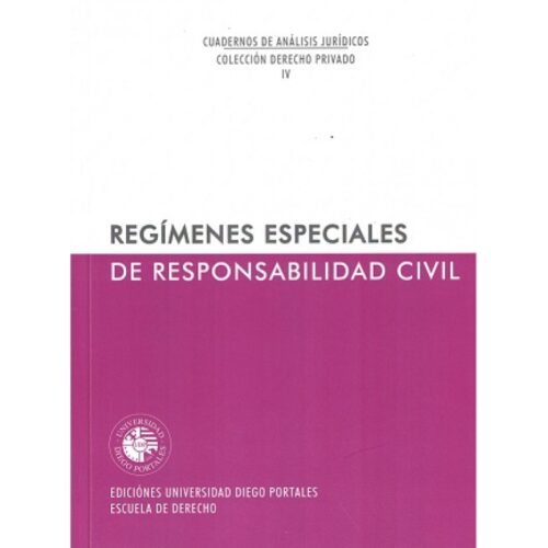REGÍMENES ESPECIALES DE RESPONSABILIDAD CIVIL