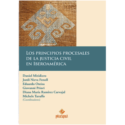 LOS PRINCIPIOS PROCESALES DE LA JUSTICIA CIVIL EN IBEROAMÉRICA