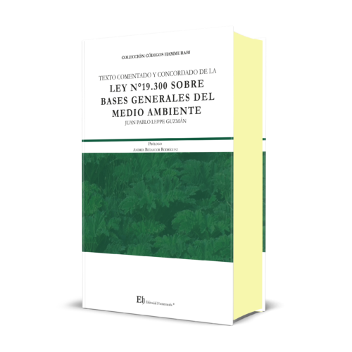 TEXTO COMENTADO Y CONCORDADO DE LA  LEY N°19.300 SOBRE  BASES GENERALES DEL MEDIO AMBIENTE
