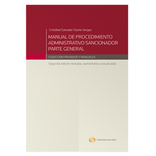 MANUAL DE PROCEDIMIENTO ADMINISTRATIVO SANCIONADOR. PARTE GENERAL Segunda Edición