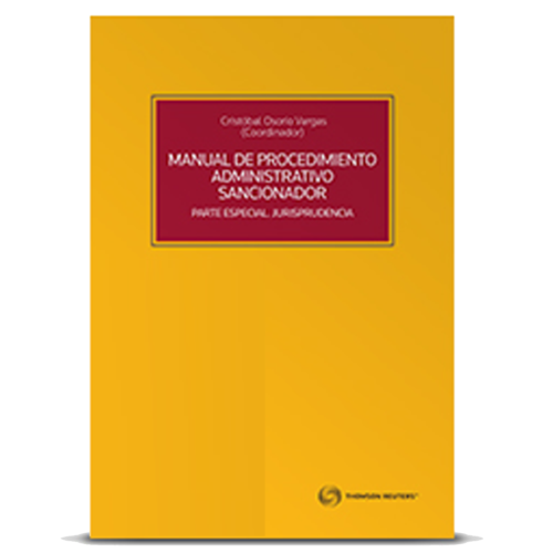 MANUAL DE PROCEDIMIENTO ADMINISTRATIVO SANCIONADOR PARTE ESPECIAL. JURISPRUDENCIA