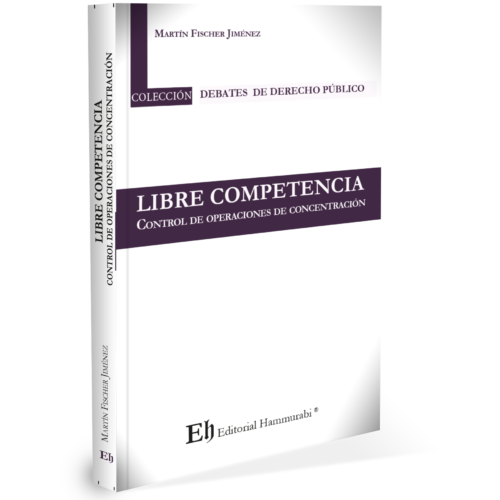 LIBRE COMPETENCIA “Control de operaciones de concentración”