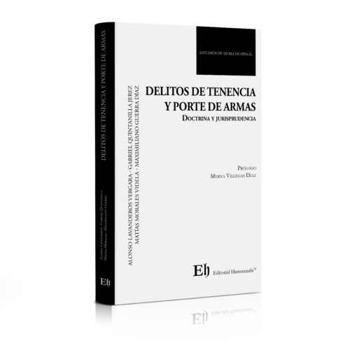 DELITOS DE TENENCIA Y PORTE DE ARMAS  Doctrina y jurisprudencia