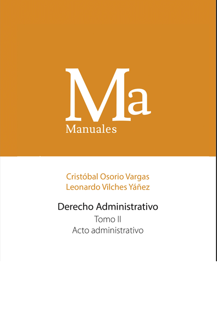 DERECHO ADMINISTRATIVO. TOMO II. ACTO ADMINISTRATIVO