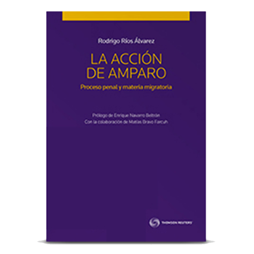 LA ACCIÓN DE AMPARO PROCESO PENAL Y MATERIA MIGRATORIA