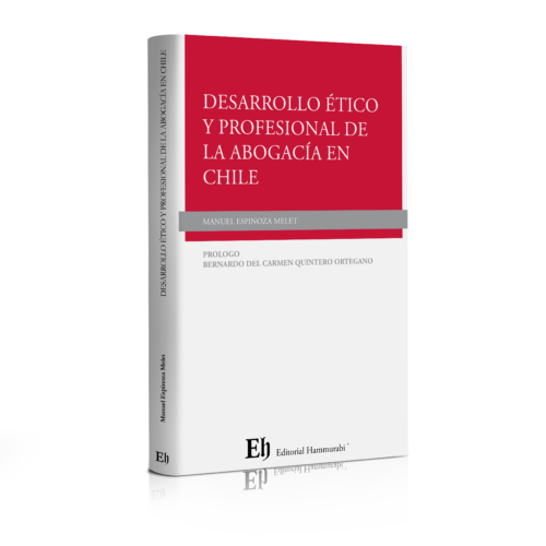 DESARROLLO ÉTICO Y PROFESIONAL DE LA ABOGACÍA EN CHILE