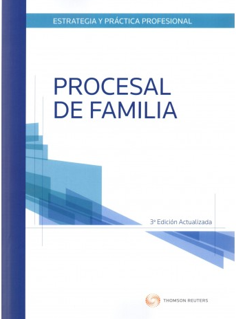 ESTRATEGIA Y PRÁCTICA PROFESIONAL PROCESAL DE FAMILIA (PRÁCTICA FORENSE)