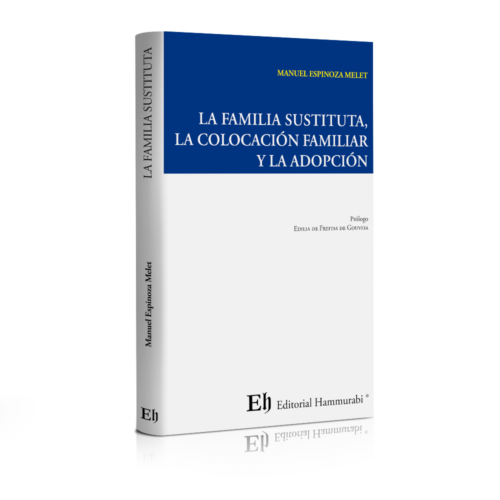 LA FAMILIA SUSTITUTA, LA COLOCACIÓN FAMILIAR Y LA ADOPCIÓN