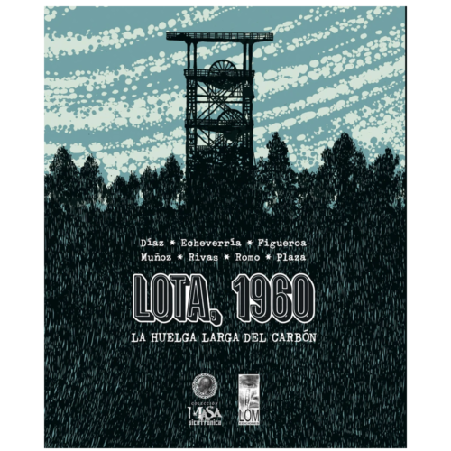 LOTA, 1960. LA HUELGA LARGA DEL CARBÓN