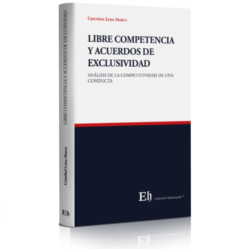 LIBRE COMPETENCIA Y ACUERDOS DE EXCLUSIVIDAD