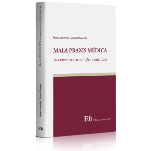 MALA PRAXIS MÉDICA Intervenciones Quirúrgicas