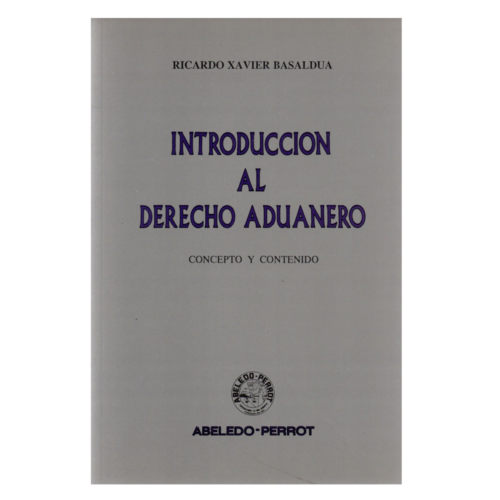 INTRODUCCIÓN AL DERECHO ADUANERO - CONCEPTO Y CONTENIDO