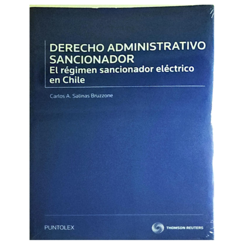 Derecho administrativo sancionador: el régimen sancionador eléctrico en Chile