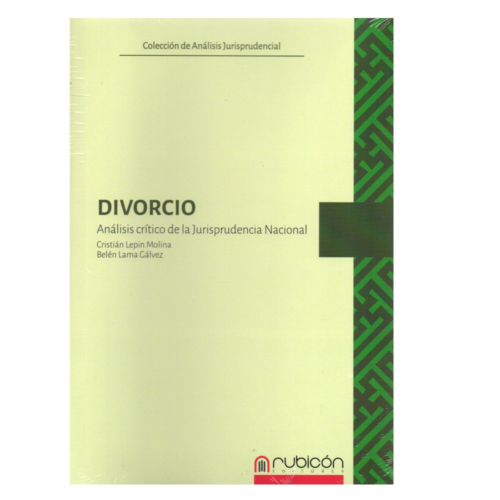 DIVORCIO - ANÁLISIS CRÍTICO DE LA JURISPRUDENCIA NACIONAL