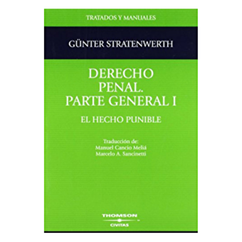 DERECHO PENAL: PARTE GENERAL I: EL HECHO PUNIBLE