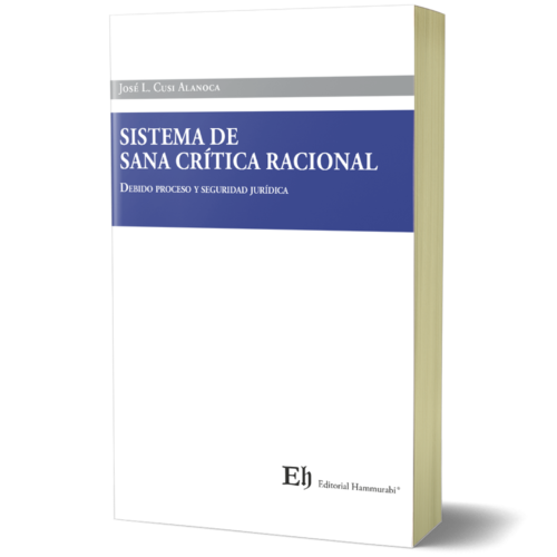 SISTEMA DE SANA CRÍTICA RACIONAL  Debido proceso y seguridad jurídica