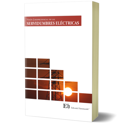 Visión Jurisprudencial de las  SERVIDUMBRES ELÉCTRICAS
