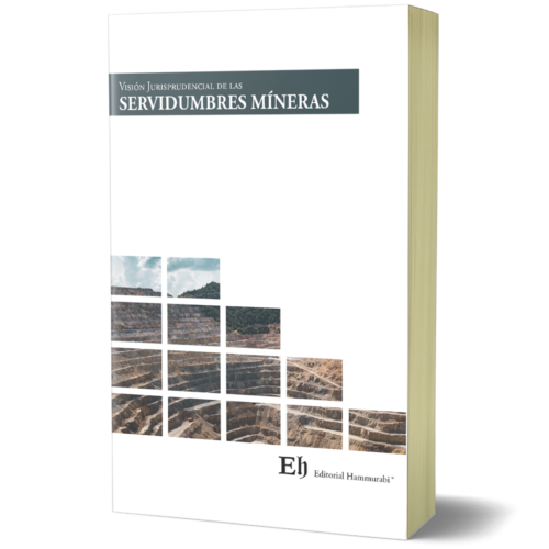 Visión Jurisprudencial de las  SERVIDUMBRES MINERAS