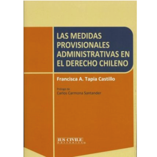 Las medidas provisionales administrativas en el derecho chileno