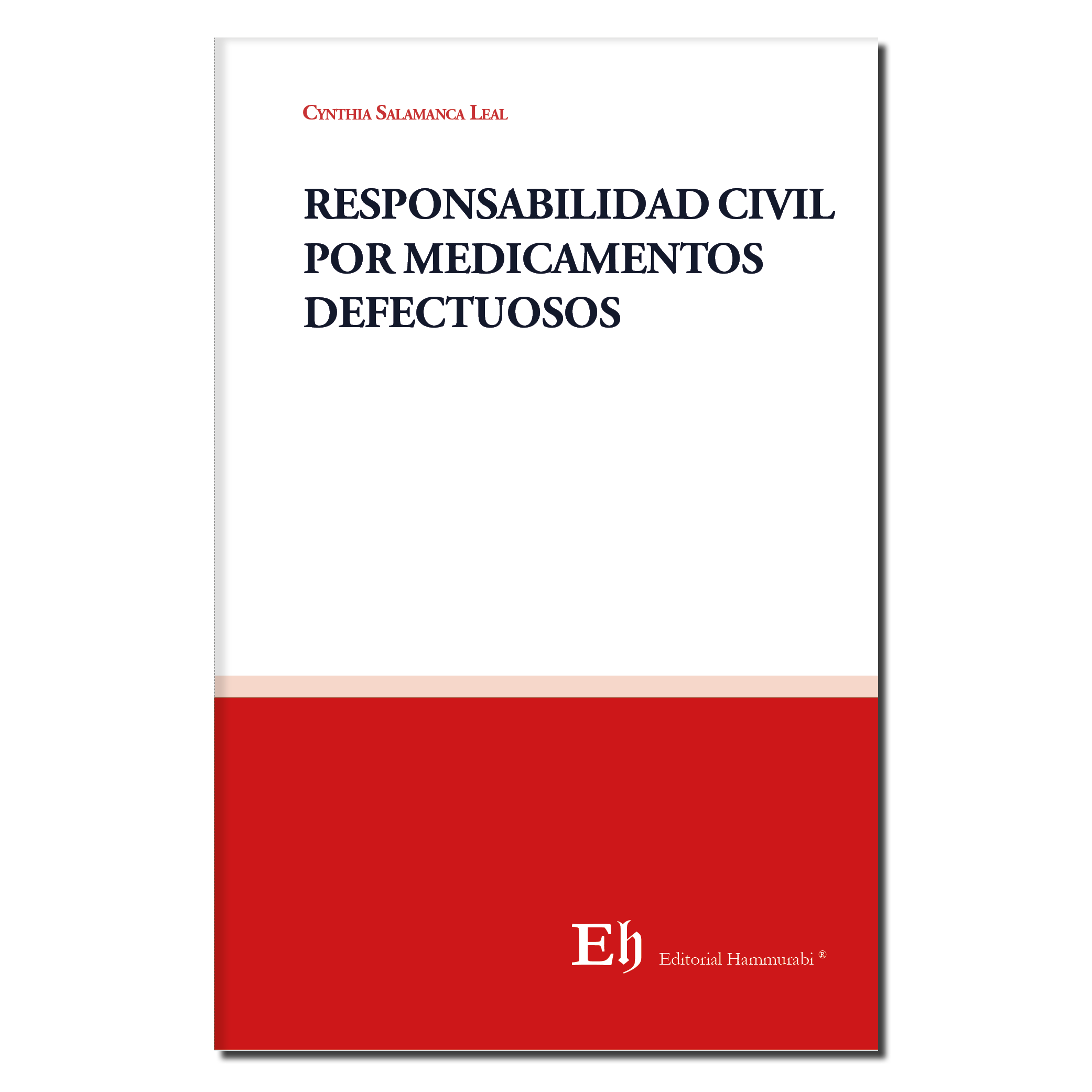 RESPONSABILIDAD CIVIL POR MEDICAMENTOS DEFECTUOSOS