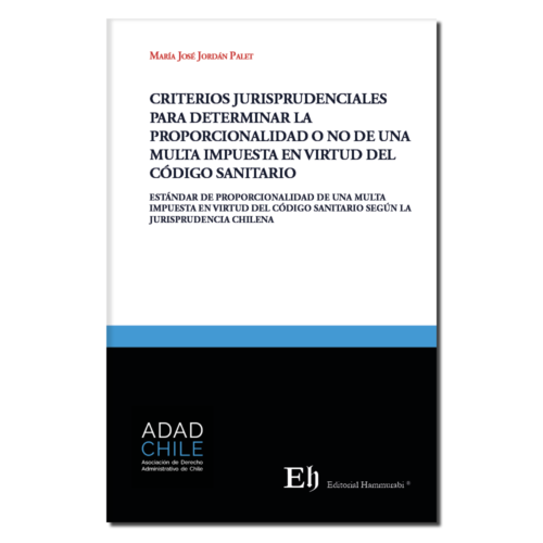 Criterios jurisprudenciales para determinar la proporcionalidad o no de una multa impuesta en virtud del Código Sanitario