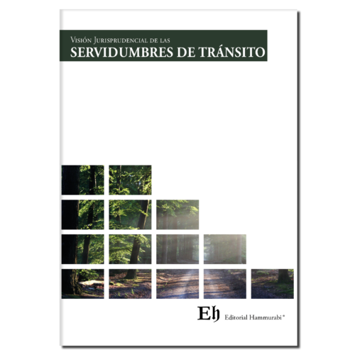 Visión Jurisprudencial de las  SERVIDUMBRES TRÁNSITO