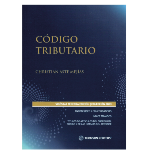 CÓDIGO TRIBUTARIO 2023 THOMSON REUTERS