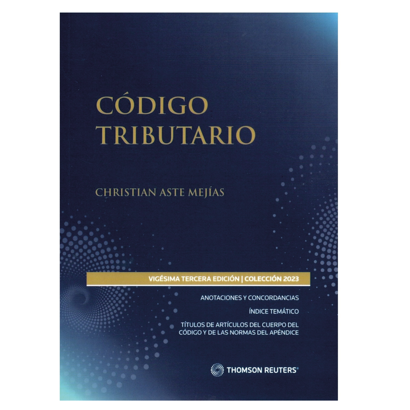 CÓDIGO TRIBUTARIO 2023 THOMSON REUTERS