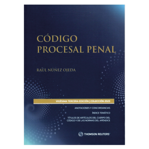 CÓDIGO PROCESAL PENAL 2023 THOMSON REUTERS