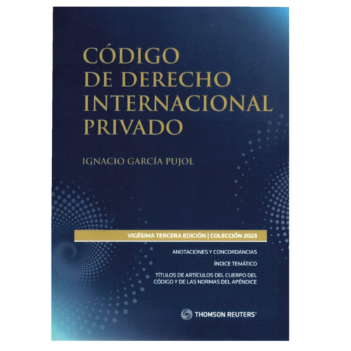 CÓDIGO DE DERECHO INTERNACIONAL PRIVADO 2023 THOMSON REUTERS