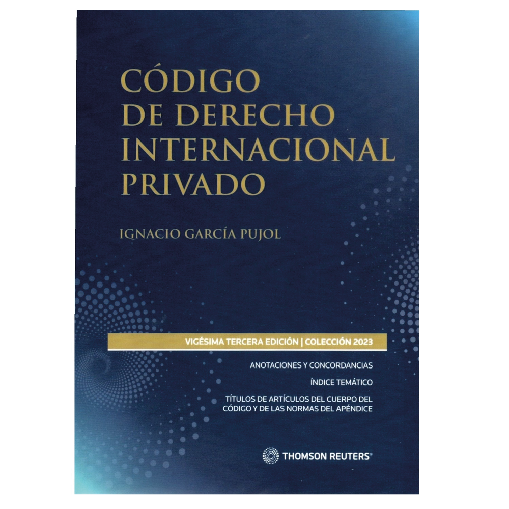 CÓDIGO DE DERECHO INTERNACIONAL PRIVADO 2023 THOMSON REUTERS