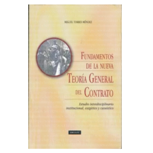 FUNDAMENTOS DE LA NUEVA TEORIA GENERAL DEL CONTRATO