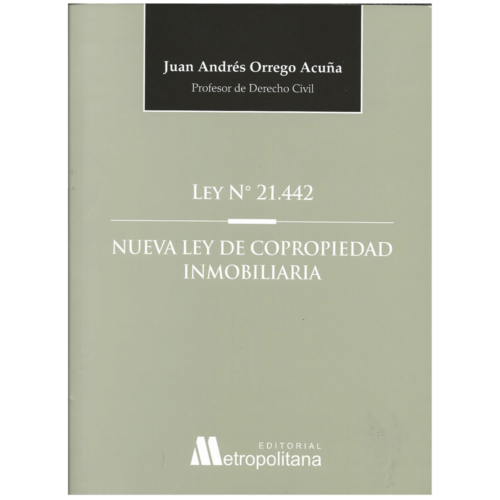 LEY N° 21.442 - NUEVA LEY DE COPROPIEDAD INMOBILIARIA
