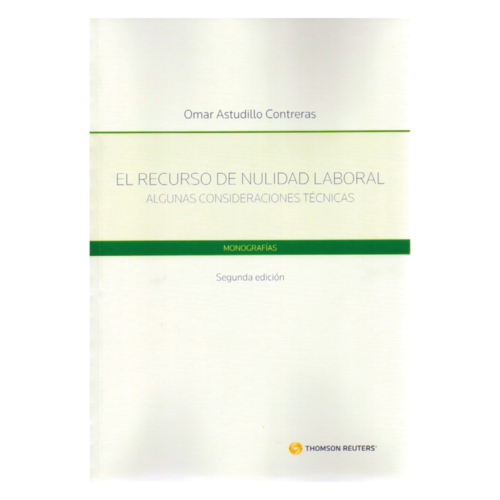 EL RECURSO DE NULIDAD LABORAL - ALGUNAS CONSIDERACIONES TÉCNICAS