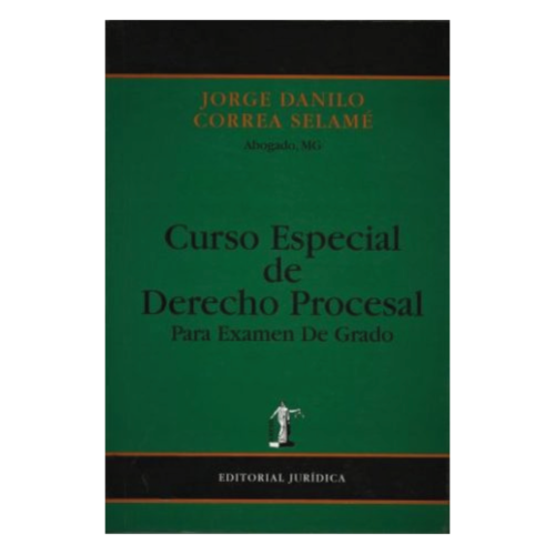 CURSO DE DERECHO PROCESAL Para Examen de Grado