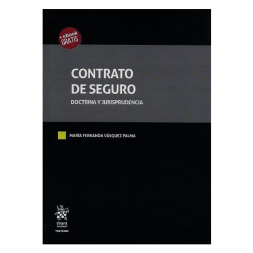 CONTRATO DE SEGURO. DOCTRINA Y JURISPRUDENCIA