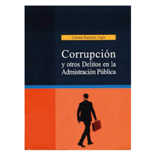 CORRUPCIÓN Y OTROS DELITOS EN LA ADMINISTRACIÓN PÚBLICA
