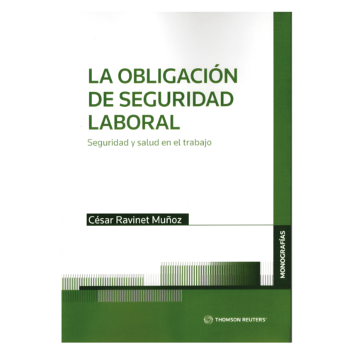 LA OBLIGACIÓN DE SEGURIDAD LABORAL