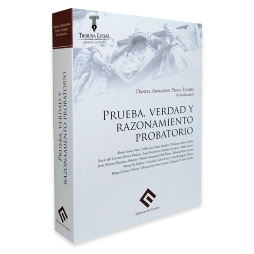 PRUEBA, VERDAD Y RAZONAMIENTO PROBATORIO