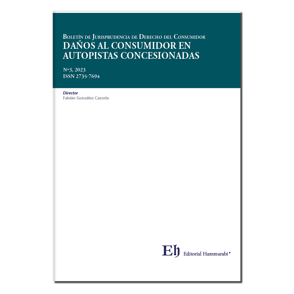 BOLETÍN DE JURISPRUDENCIA DE DERECHO DEL CONSUMIDOR Nº3, 2023. Daños al consumidor en autopistas...