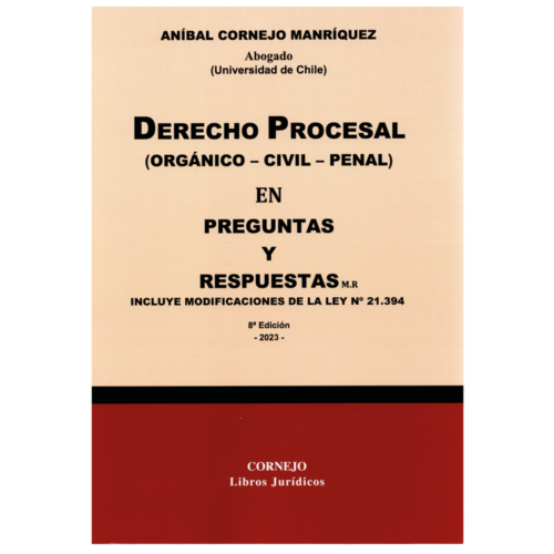 DERECHO PROCESAL (ORGÁNICO - CIVIL - PENAL) EN PREGUNTAS Y RESPUESTAS