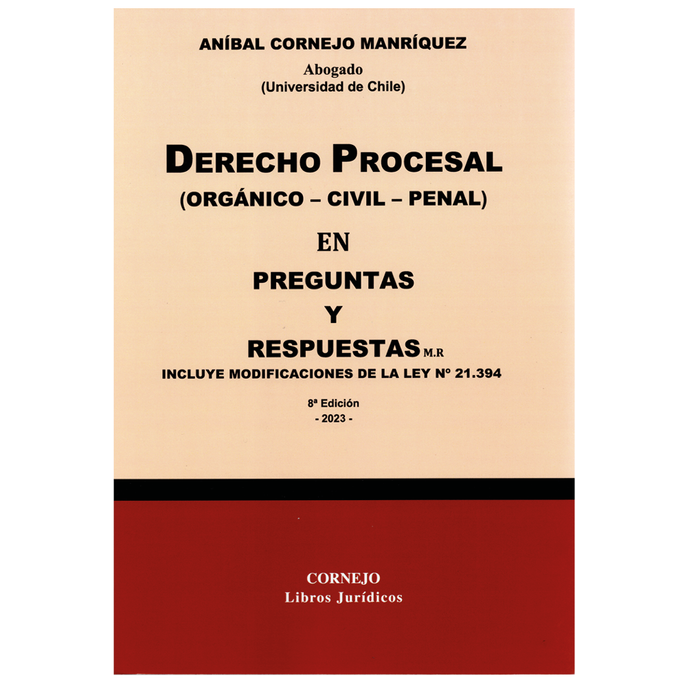 DERECHO PROCESAL (ORGÁNICO - CIVIL - PENAL) EN PREGUNTAS Y RESPUESTAS