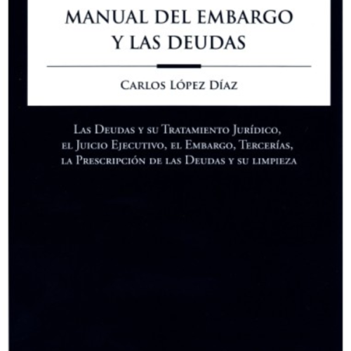 MANUAL DEL EMBARGO Y LAS DEUDAS