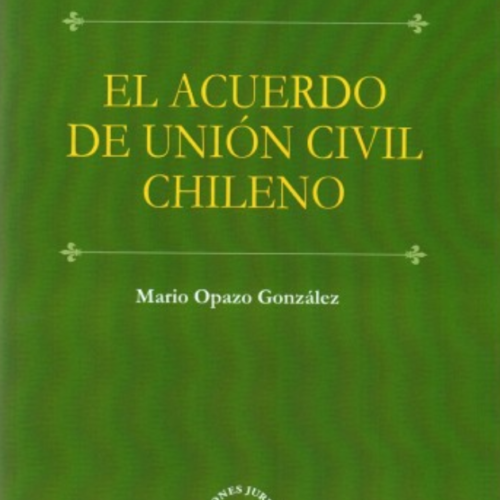 EL ACUERDO DE UNIÓN CIVIL CHILENO