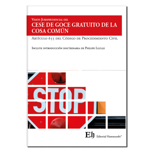 Visión Jurisprudencial del CESE DE GOCE GRATUITO DE LA COSA COMÚN